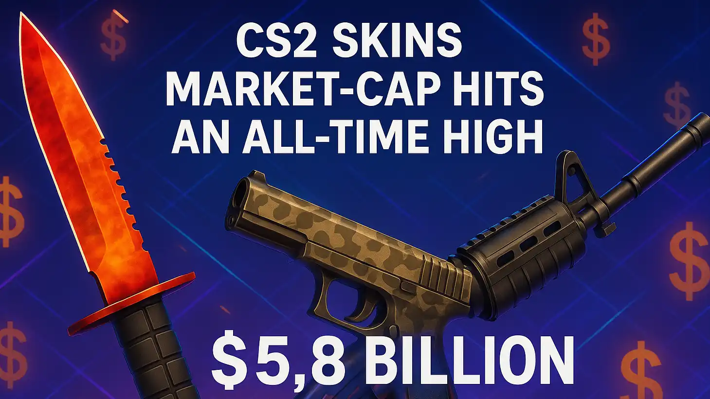 CS2 skins market cap hits an all-time high — now above $5.8 billion